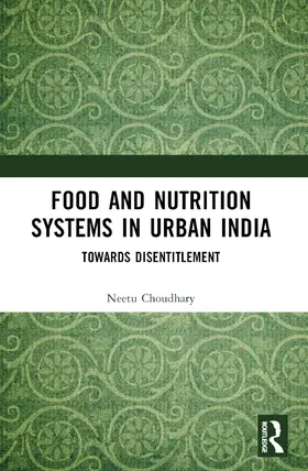 Choudhary |  Food and Nutrition Systems in Urban India | Buch |  Sack Fachmedien