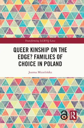Mizieli¿ska / Mizielinska |  Queer Kinship on the Edge? Families of Choice in Poland | Buch |  Sack Fachmedien