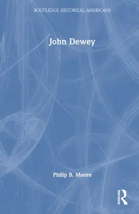 Moore |  John Dewey | Buch |  Sack Fachmedien