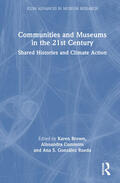 Brown / Cummins / González Rueda |  Communities and Museums in the 21st Century | Buch |  Sack Fachmedien
