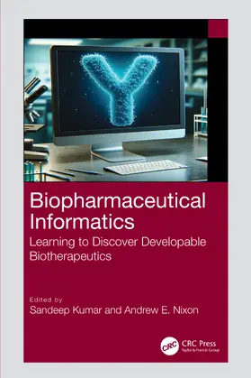 Nixon / Kumar |  Biopharmaceutical Informatics | Buch |  Sack Fachmedien