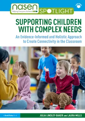 Lindley-Baker / Mills |  Supporting Children with Complex Needs | Buch |  Sack Fachmedien