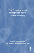 Silva / Eshbaugh-Soha / Juenke |  The Presidency and Immigration Policy | Buch |  Sack Fachmedien