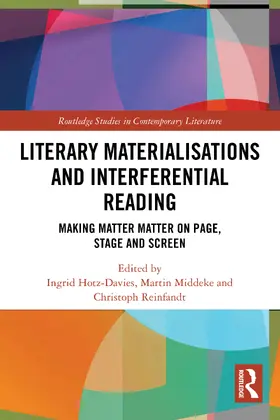 Hotz-Davies / Middeke / Reinfandt |  Literary Materialisations and Interferential Reading | Buch |  Sack Fachmedien