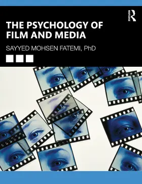 Fatemi |  The Psychology of Film and Media | Buch |  Sack Fachmedien