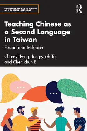 Peng / Tu / E |  Teaching Chinese as a Second Language in Taiwan | Buch |  Sack Fachmedien