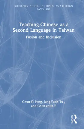 Peng / Tu / E |  Teaching Chinese as a Second Language in Taiwan | Buch |  Sack Fachmedien