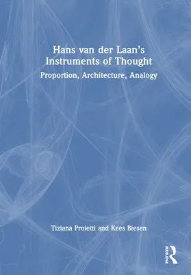 Proietti / Biesen |  Hans van der Laan’s Instruments of Thought | Buch |  Sack Fachmedien