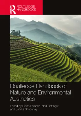Parsons / Hettinger / Shapshay |  Routledge Handbook of Nature and Environmental Aesthetics | Buch |  Sack Fachmedien