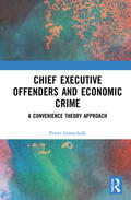 Gottschalk |  Chief Executive Offenders and Economic Crime | Buch |  Sack Fachmedien