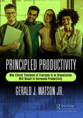 Watson / Watson Jr. |  Principled Productivity | Buch |  Sack Fachmedien