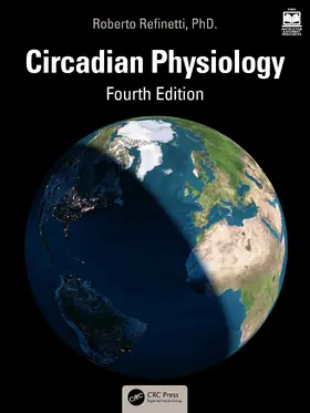 Refinetti, PhD. |  Circadian Physiology | Buch |  Sack Fachmedien