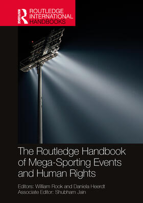 Heerdt / Rook | The Routledge Handbook of Mega-Sporting Events and Human Rights | Buch | 978-1-03-229892-4 | sack.de