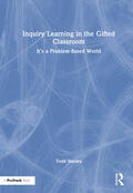 Stanley |  Inquiry Learning in the Gifted Classroom | Buch |  Sack Fachmedien