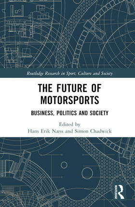 Næss / Chadwick |  The Future of Motorsports | Buch |  Sack Fachmedien