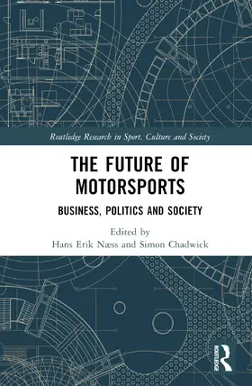 Næss / Chadwick |  The Future of Motorsports | Buch |  Sack Fachmedien