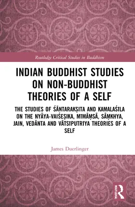 Duerlinger | Indian Buddhist Studies on Non-Buddhist Theories of a Self | Buch | 978-1-032-29930-3 | sack.de