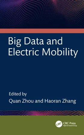 Zhang / Zhou | Big Data and Electric Mobility | Buch | 978-1-032-29940-2 | www.sack.de