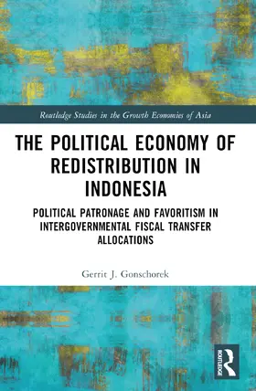 J. Gonschorek |  The Political Economy of Redistribution in Indonesia | Buch |  Sack Fachmedien