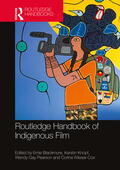 Wieser-Cox / Blackmore / Knopf |  The Routledge Handbook of Indigenous Film | Buch |  Sack Fachmedien