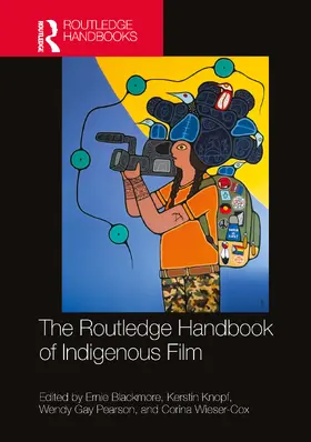 Blackmore / Knopf / Pearson |  The Routledge Handbook of Indigenous Film | Buch |  Sack Fachmedien