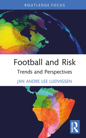 Ludvigsen |  Football and Risk | Buch |  Sack Fachmedien