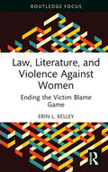 Kelley |  Law, Literature, and Violence Against Women | Buch |  Sack Fachmedien