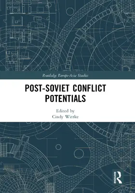 Wittke |  Post-Soviet Conflict Potentials | Buch |  Sack Fachmedien