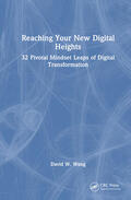 Wang |  Reaching Your New Digital Heights | Buch |  Sack Fachmedien