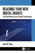 Wang |  Reaching Your New Digital Heights | Buch |  Sack Fachmedien