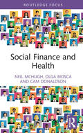 Donaldson / McHugh / Biosca |  Social Finance and Health | Buch |  Sack Fachmedien