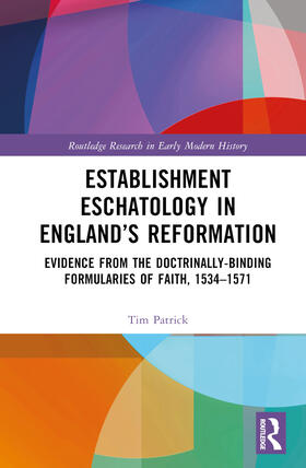 Patrick |  Establishment Eschatology in England's Reformation | Buch |  Sack Fachmedien