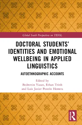 Yazan / Trinh / Pentón Herrera |  Doctoral Students' Identities and Emotional Wellbeing in Applied Linguistics | Buch |  Sack Fachmedien