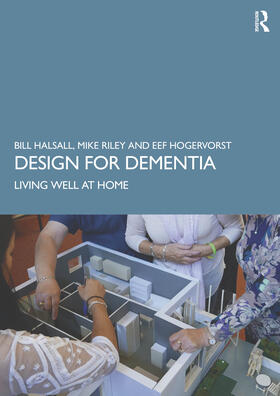 Halsall / Riley / Hogervorst |  Design for Dementia | Buch |  Sack Fachmedien