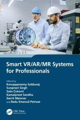 Meixner / Subburaj / Sandhu |  Smart VR/AR/MR Systems for Professionals | Buch |  Sack Fachmedien