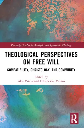 Visala / Vainio |  Theological Perspectives on Free Will | Buch |  Sack Fachmedien