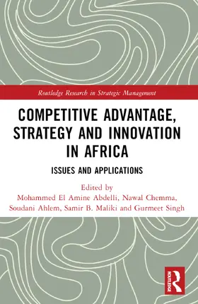 Abdelli / Chemma / Ahlem |  Competitive Advantage, Strategy and Innovation in Africa | Buch |  Sack Fachmedien