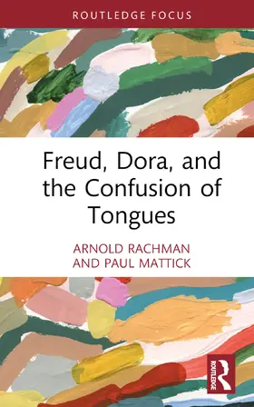 Rachman / Mattick |  Freud, Dora, and the Confusion of Tongues | Buch |  Sack Fachmedien