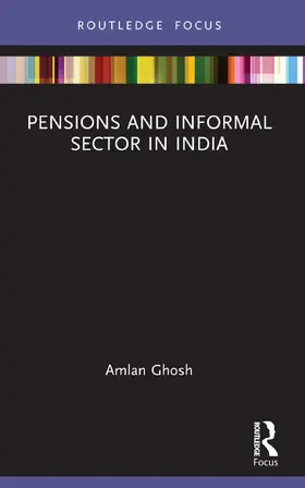 Ghosh | Pensions and Informal Sector in India | Buch | 978-1-032-30773-2 | sack.de