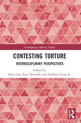 Cox / Donnelly / Lang Jr. |  Contesting Torture | Buch |  Sack Fachmedien