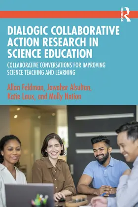 Feldman / Alsultan / Laux |  Dialogic Collaborative Action Research in Science Education | Buch |  Sack Fachmedien