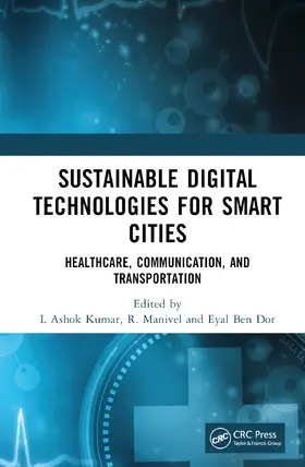 Kumar / Manivel / Dor |  Sustainable Digital Technologies for Smart Cities | Buch |  Sack Fachmedien