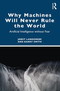 Landgrebe / Smith |  Why Machines Will Never Rule the World | Buch |  Sack Fachmedien