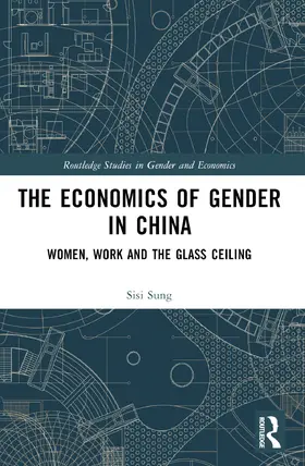 Sung |  The Economics of Gender in China | Buch |  Sack Fachmedien