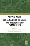 Malesios / Dey / Chowdhury |  Supply Chain Sustainability in Small and Medium Sized Enterprises | Buch |  Sack Fachmedien