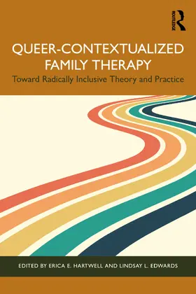 Hartwell / Edwards |  Queer-Contextualized Family Therapy | Buch |  Sack Fachmedien