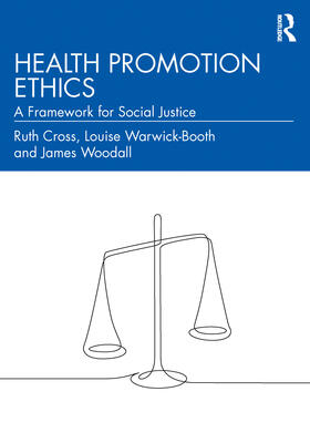 Woodall / Cross / Warwick-Booth | Health Promotion Ethics | Buch | 978-1-03-231143-2 | sack.de