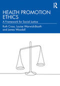 Woodall / Cross / Warwick-Booth |  Health Promotion Ethics | Buch |  Sack Fachmedien