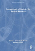 Gallo / Wheeler / Silver |  Fundamentals of Statistics for Aviation Research | Buch |  Sack Fachmedien