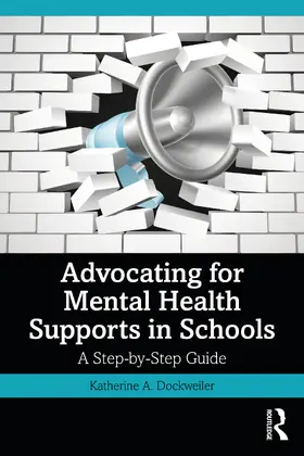 Dockweiler |  Advocating for Mental Health Supports in Schools | Buch |  Sack Fachmedien